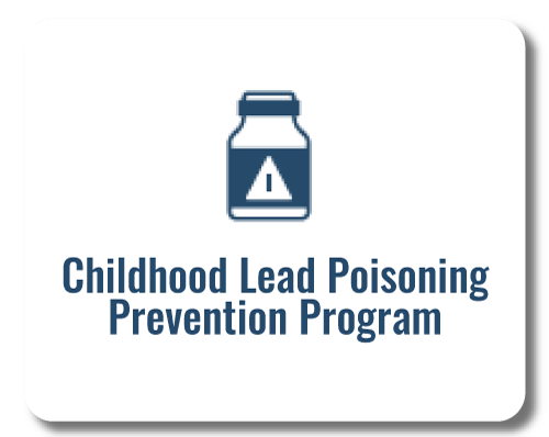 Childhood Lead Poisoning Prevention Program